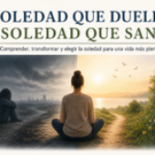 Soledad impuesta y soledad elegida: comprender la diferencia