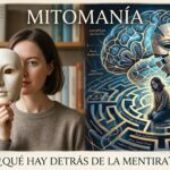 Mitomanía: cuando mentir deja de ser una opción y se convierte en refugio
